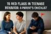 15 Red Flags in Teenage Behavior: A Parent's Checklist for What to Do Next - Post Thumbnail