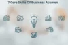  The 7 Core Skills of Business Acumen: Why They're Crucial for Your Career - Post Thumbnail