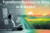 Burnout Recovery 101: A Practical 4-Week Plan to Reclaim Your Energy - Post Thumbnail