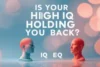 EQ vs. IQ: Why Emotional Intelligence is the New Key to Success (Complete Guide) - Post Thumbnail