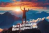 How to Build Unshakable Mental Toughness: The Ultimate Guide for Life's Toughest Challenges. - Post Thumbnail