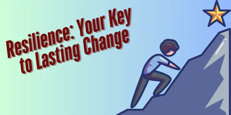 Resilience Habit Change Bouncing Back Success Climber reaching for a star on a mountain, symbolizing resilience in achieving lasting change.